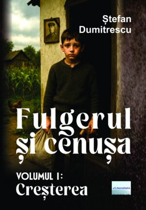 Fulgerul și cenușa. Volumul I